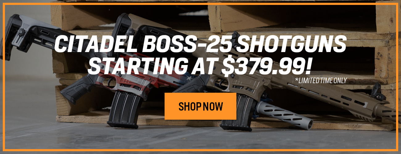 Citadel Boss-25 Shotguns Starting at $379.99
